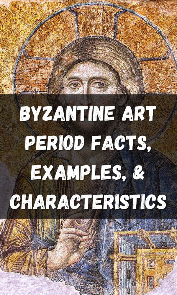 Byzantine Art Period Facts, Examples, & Characteristics