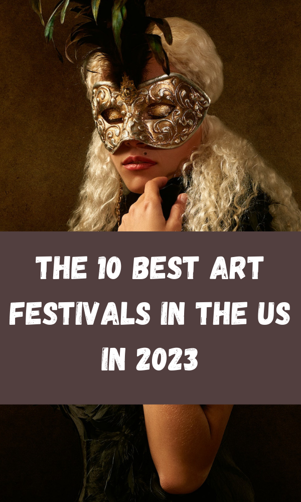 The 10 Best Art Festivals In The US in 2023 ATX Fine Arts