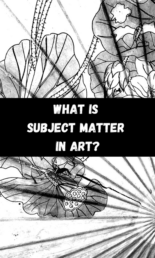 What Is Subject Matter In Art?
