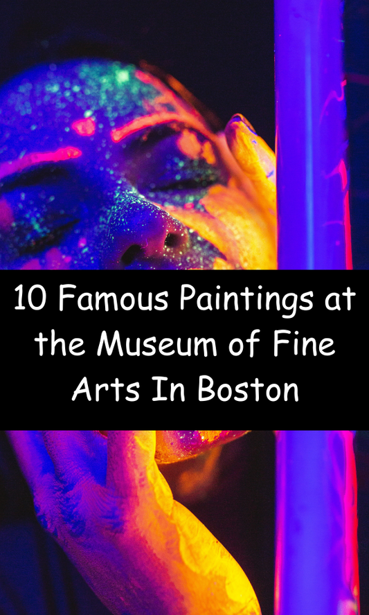 10 Famous Paintings at the Museum of Fine Arts In Boston