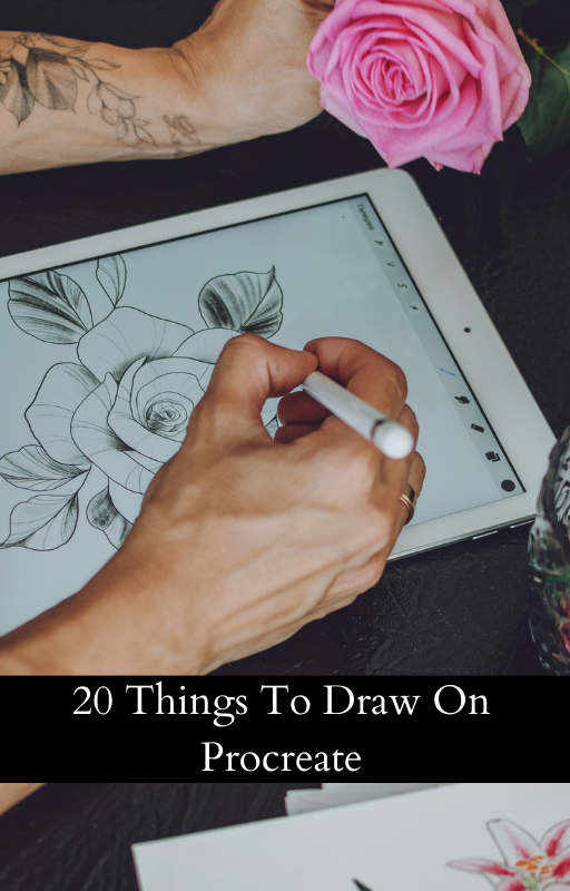 20 Things To Draw On Procreate