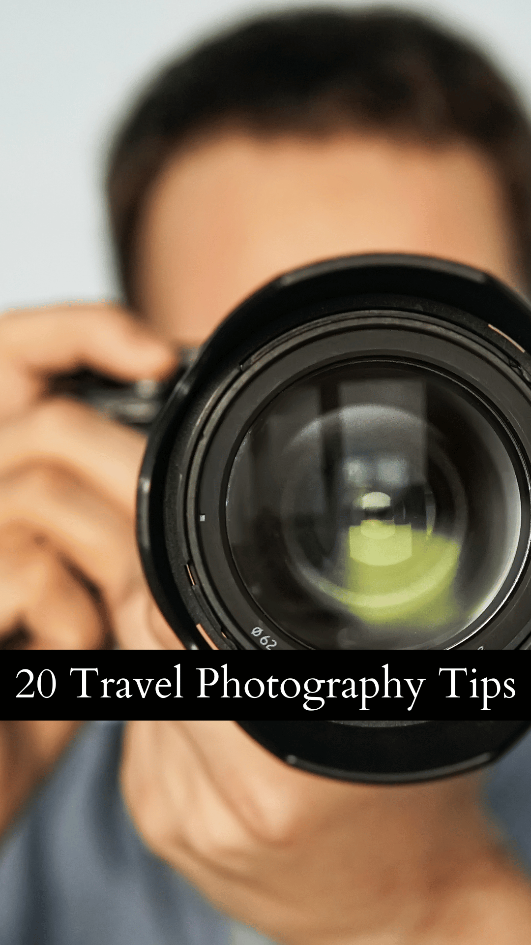 20 Travel Photography Tips