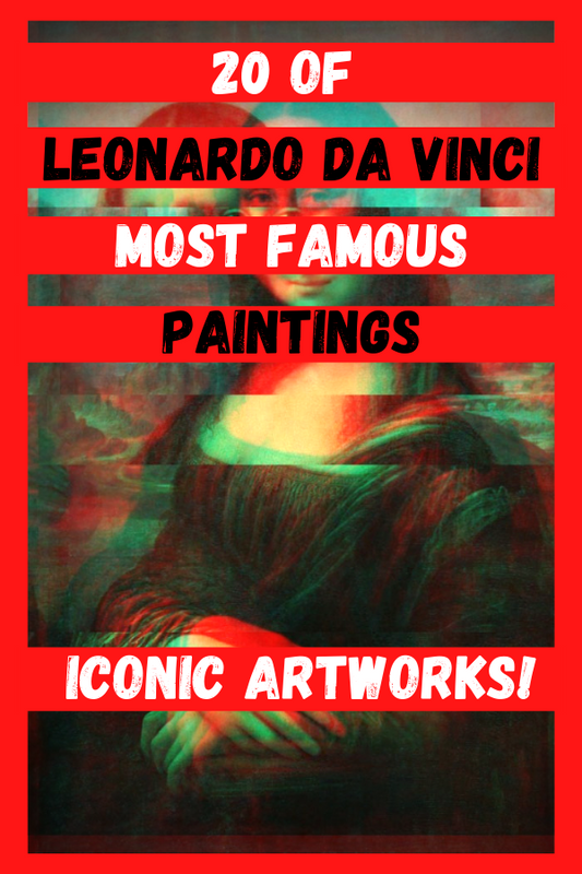 Leonardo Da Vinci Most Famous Paintings