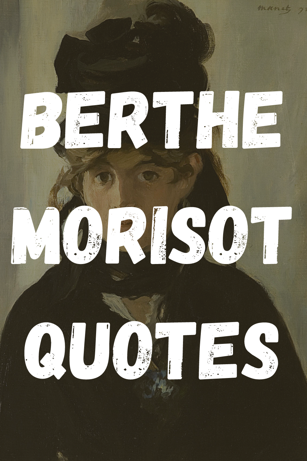 Berthe Morisot Quotes