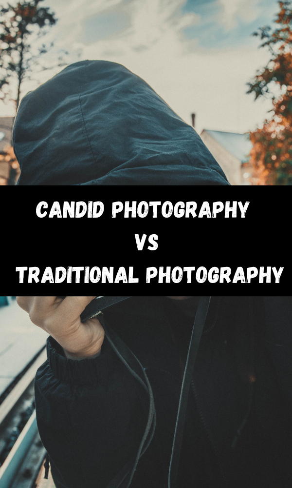 Candid Photography Vs Traditional Photography