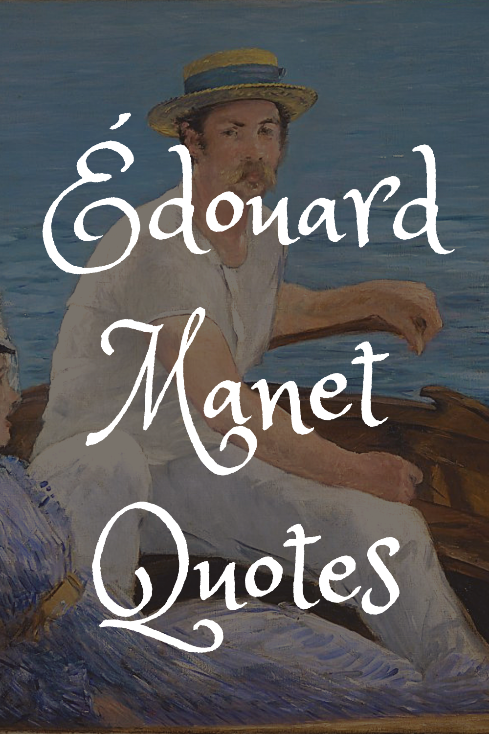 Édouard Manet Quotes