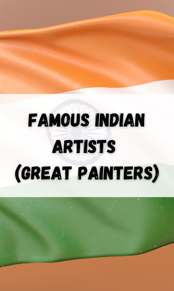 Famous Indian Artists (Great Painters)