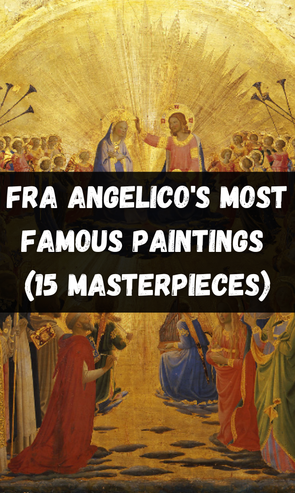 Fra Angelico's Most Famous Paintings (15 Masterpieces)