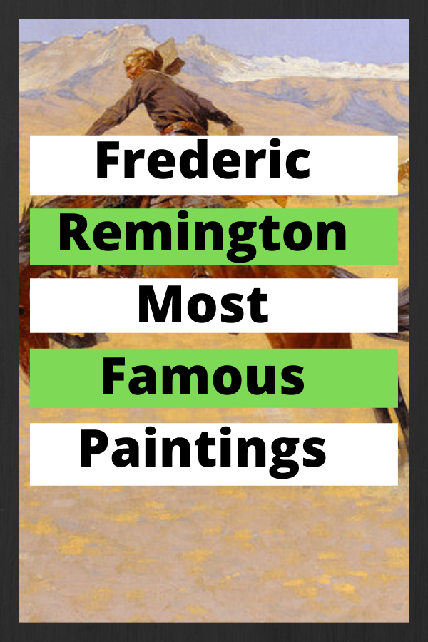 Frederic Remington Most Famous Paintings