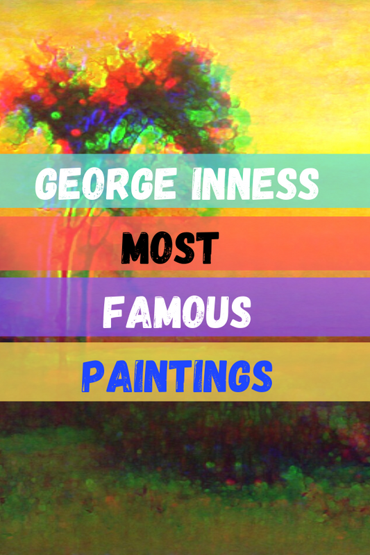 George Inness Most Famous Paintings