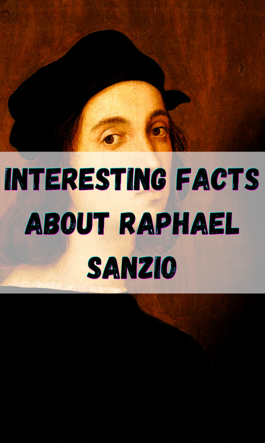 Interesting Facts About Raphael Sanzio