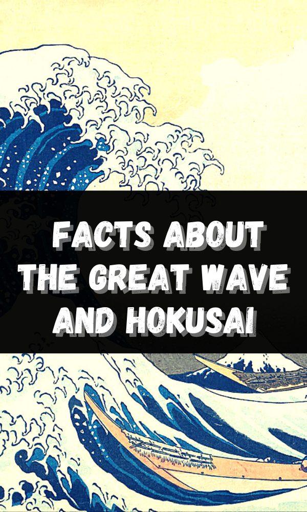 Interesting facts about Kanagawa's Great Wave and Hokusai