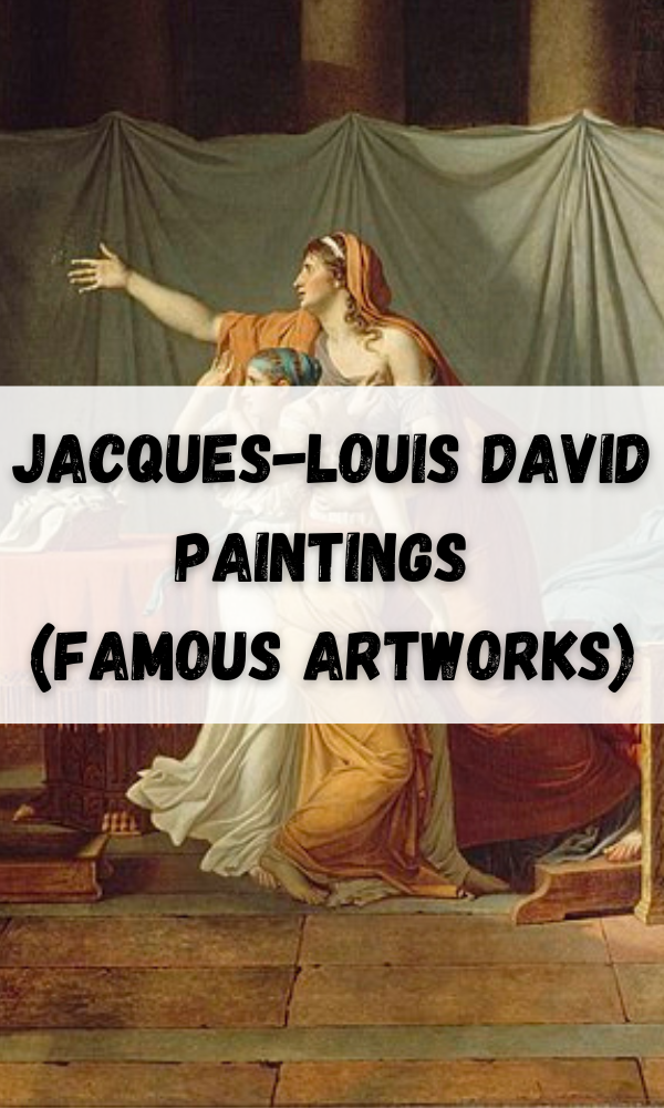 Jacques-Louis David Paintings (Famous Artworks)