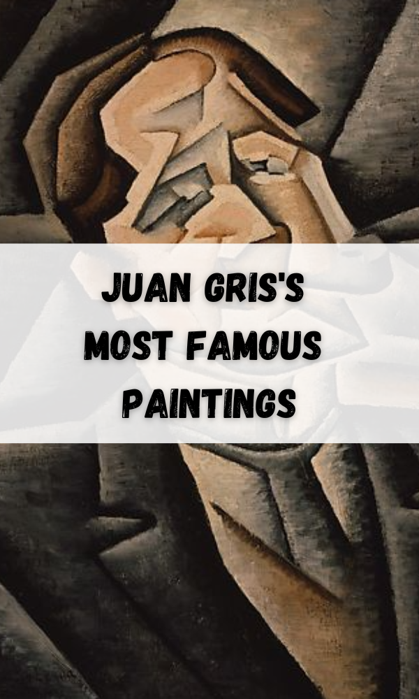 Juan Gris's Most Famous Paintings