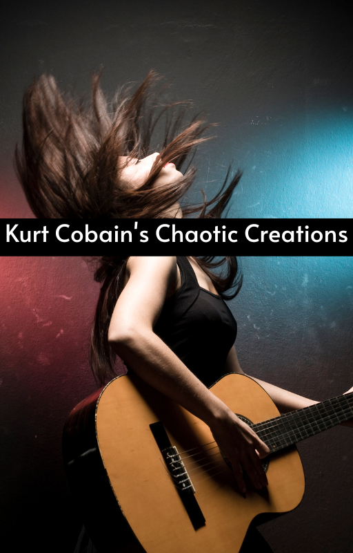 Kurt Cobain's Chaotic Creations