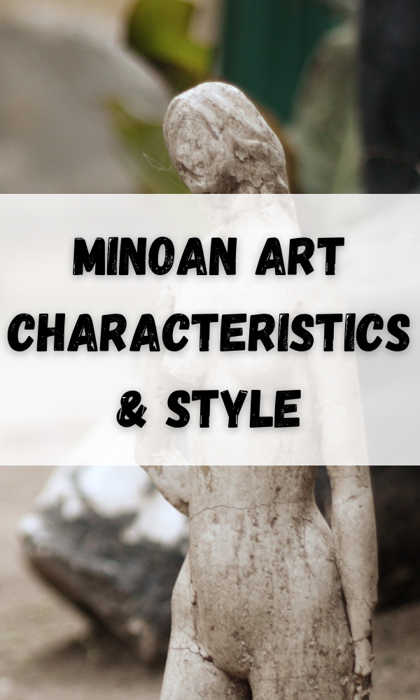 Minoan Art Characteristics & Style