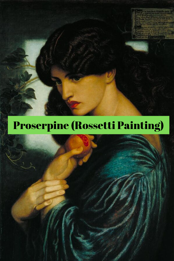 Proserpine (Rossetti Painting)