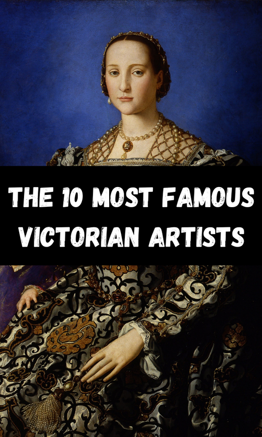The 10 Most Famous Victorian Artists