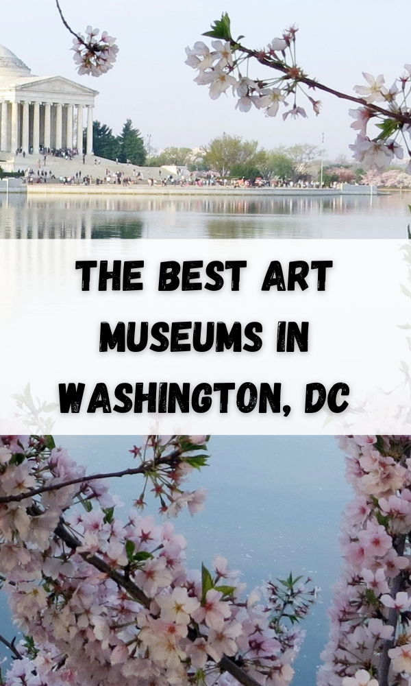 The Best Art Museums in Washington, DC.