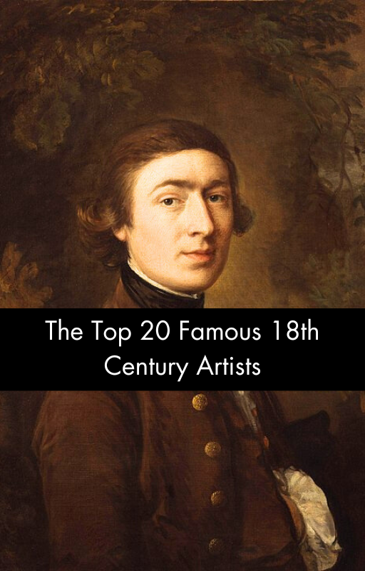 The Top 20 Famous 18th Century Artists