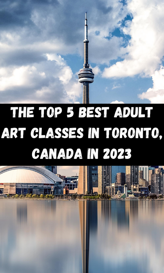 The Top 5 Best Adult Art Classes In Toronto, Canada In 2023