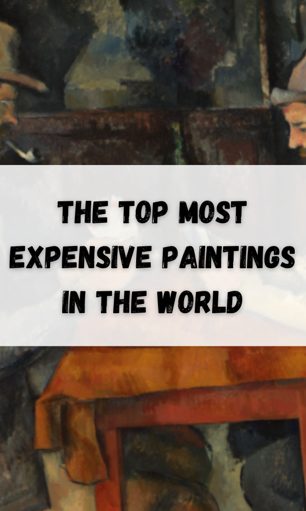 The Top Most Expensive Paintings In The World