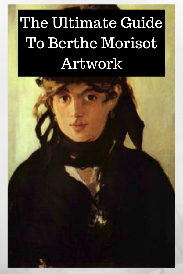 The Ultimate Guide To Berthe Morisot Artwork