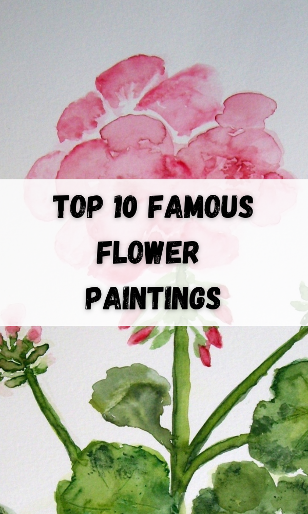 Top 10 Famous Flower Paintings