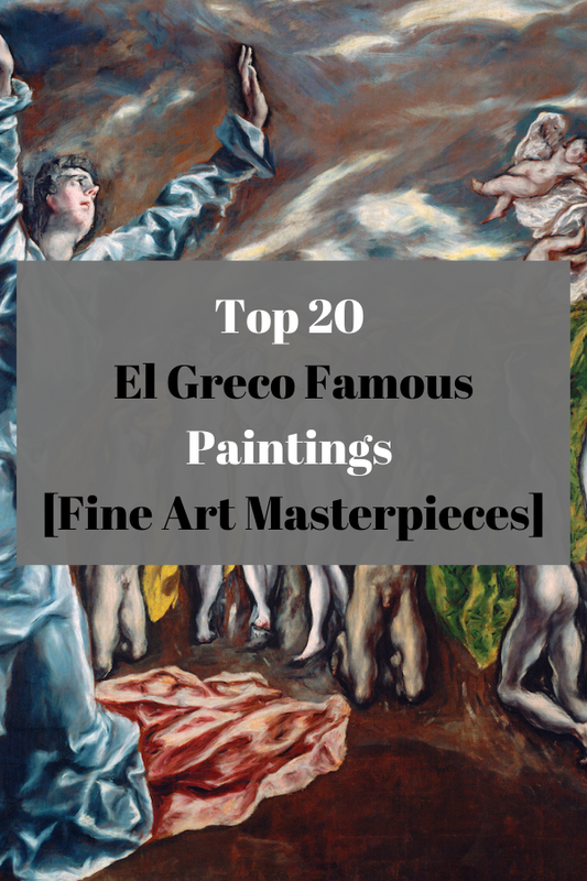 Top 20 El Greco Famous Paintings [Fine Art Masterpieces]
