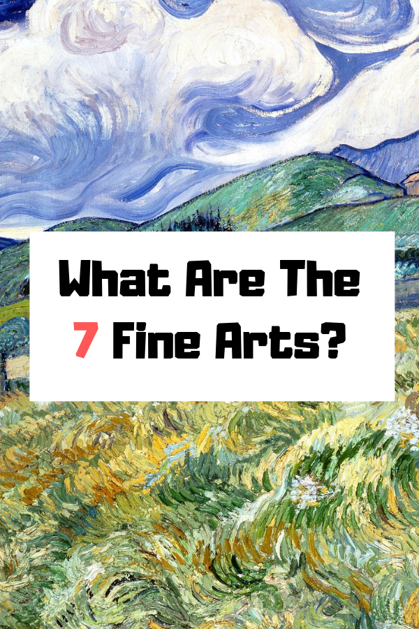 What Are The 7 Fine Arts?