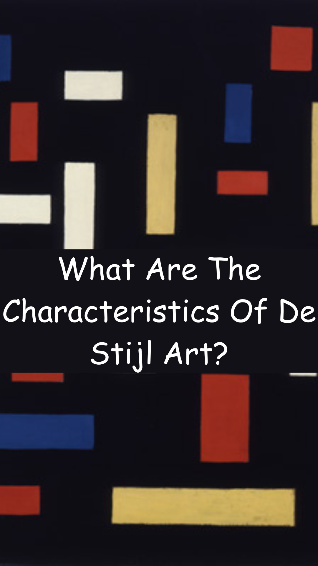 What Are The Characteristics Of De Stijl Art?