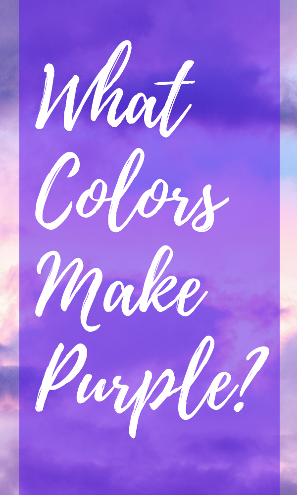 What Colors Make Purple?
