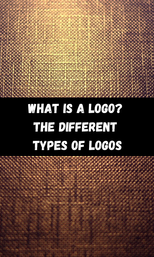 What Is A Logo? The Different Types of Logos