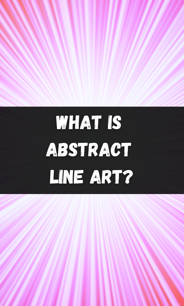 What Is Abstract Line Art?