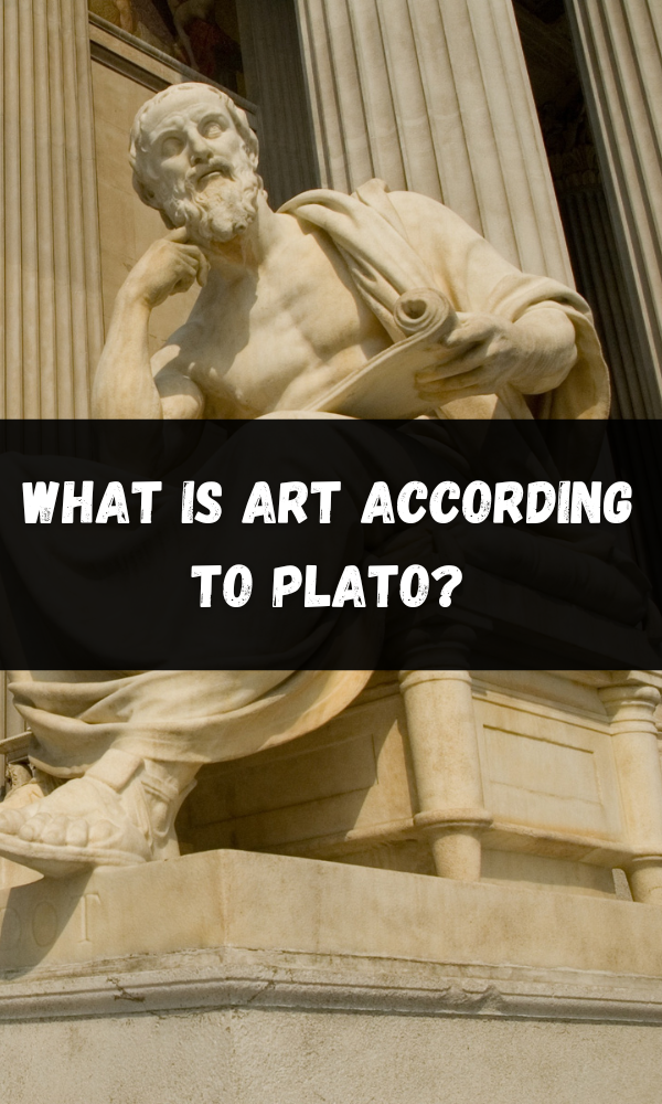 What Is Art According To Plato?