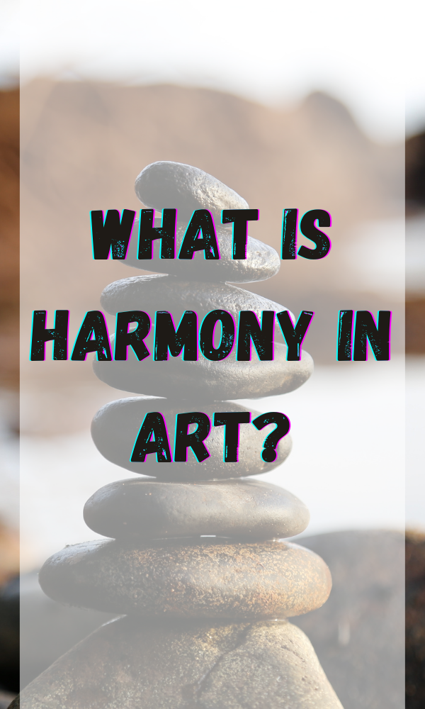 What Is Harmony In Art?