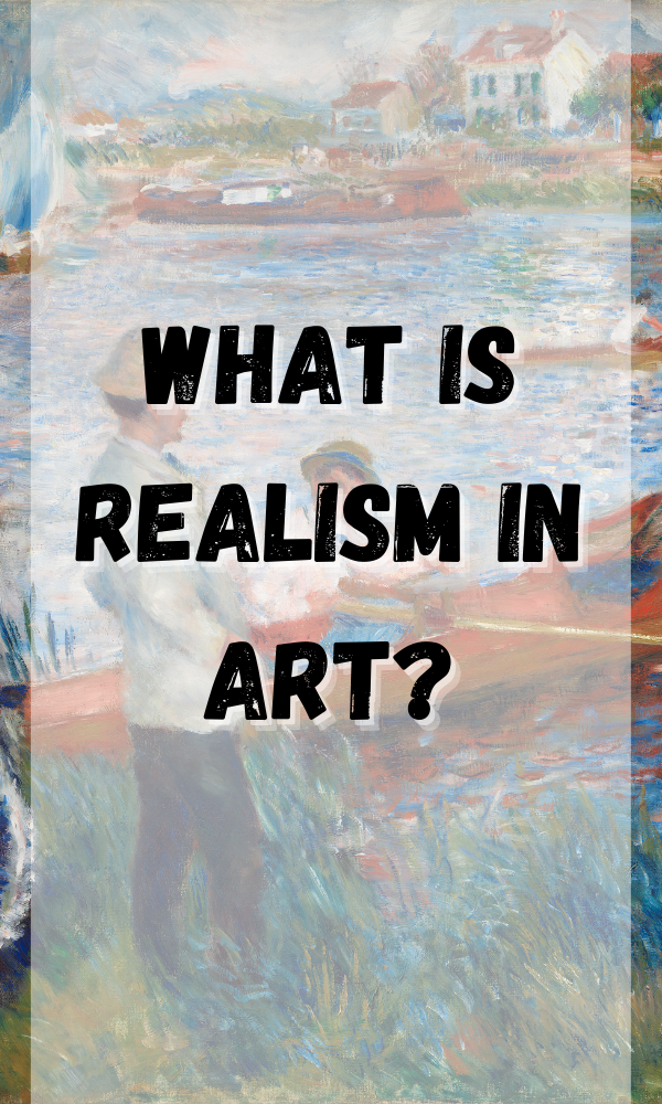 What Is Realism In Art?