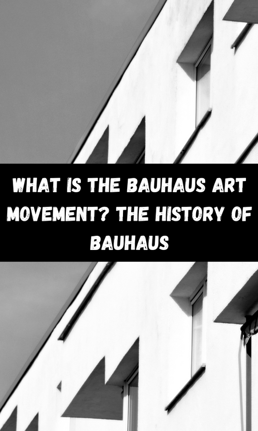 What Is The Bauhaus Art Movement? The History Of Bauhaus