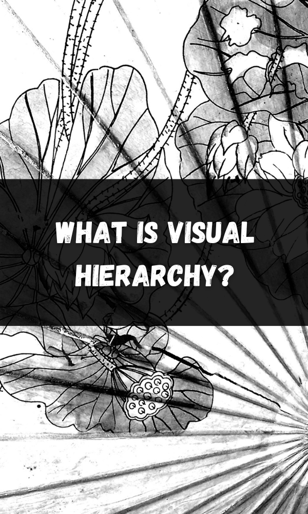 What Is Visual Hierarchy?