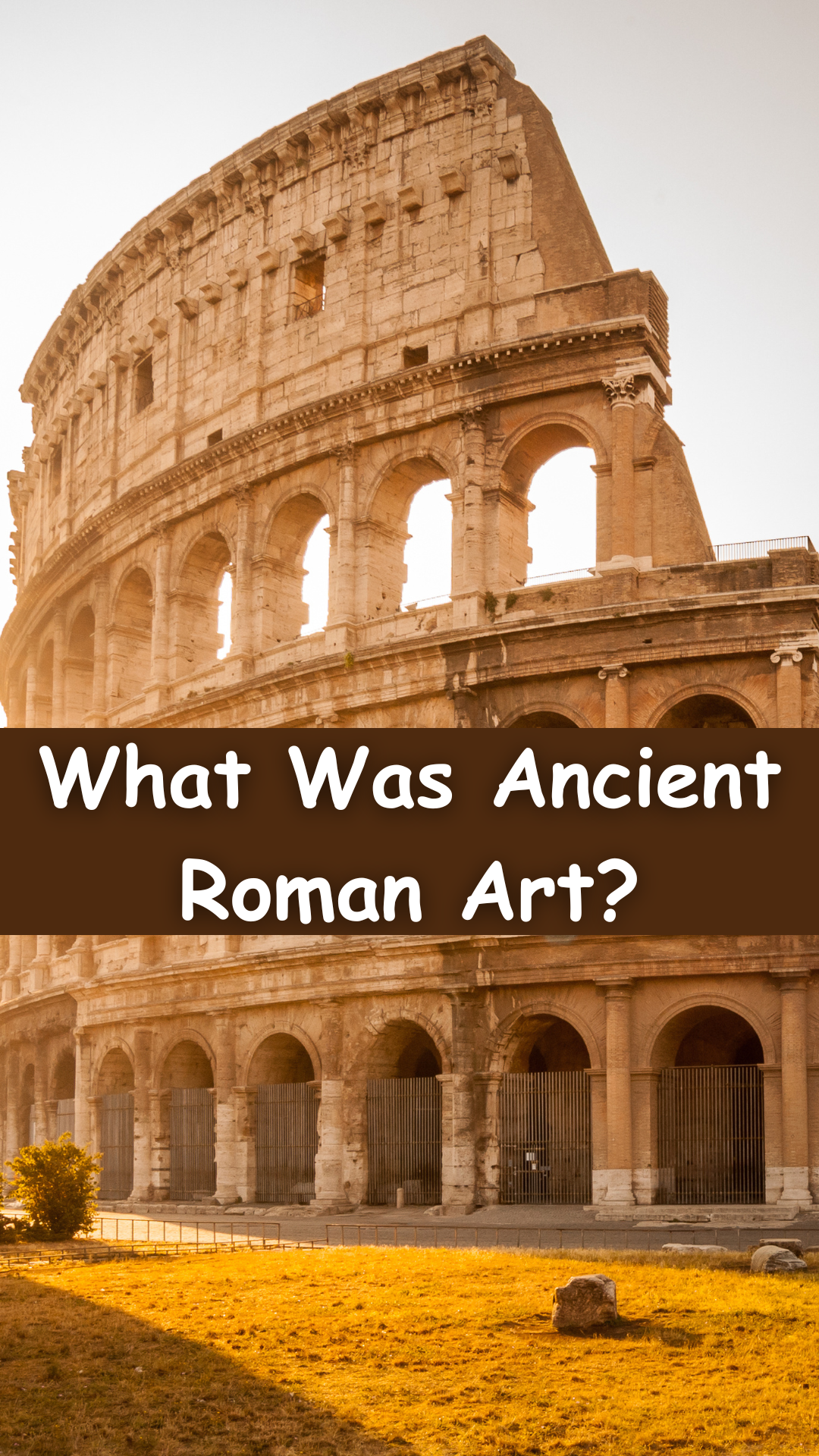 What Was Ancient Roman Art?