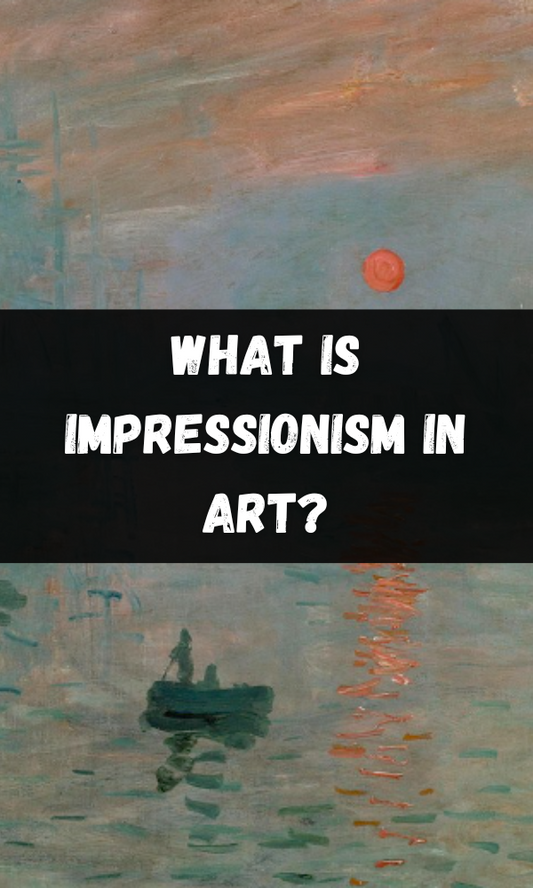 What is Impressionism in Art?