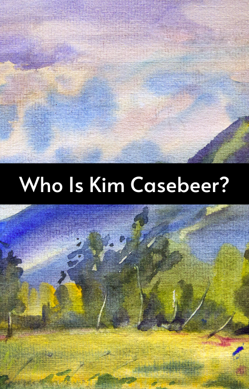 Who Is Kim Casebeer?