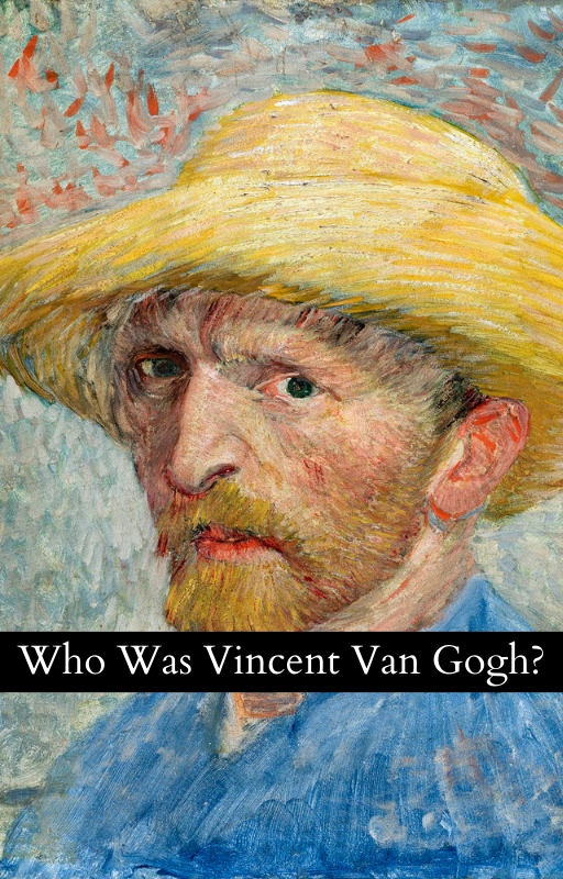 Who Was Vincent Van Gogh?