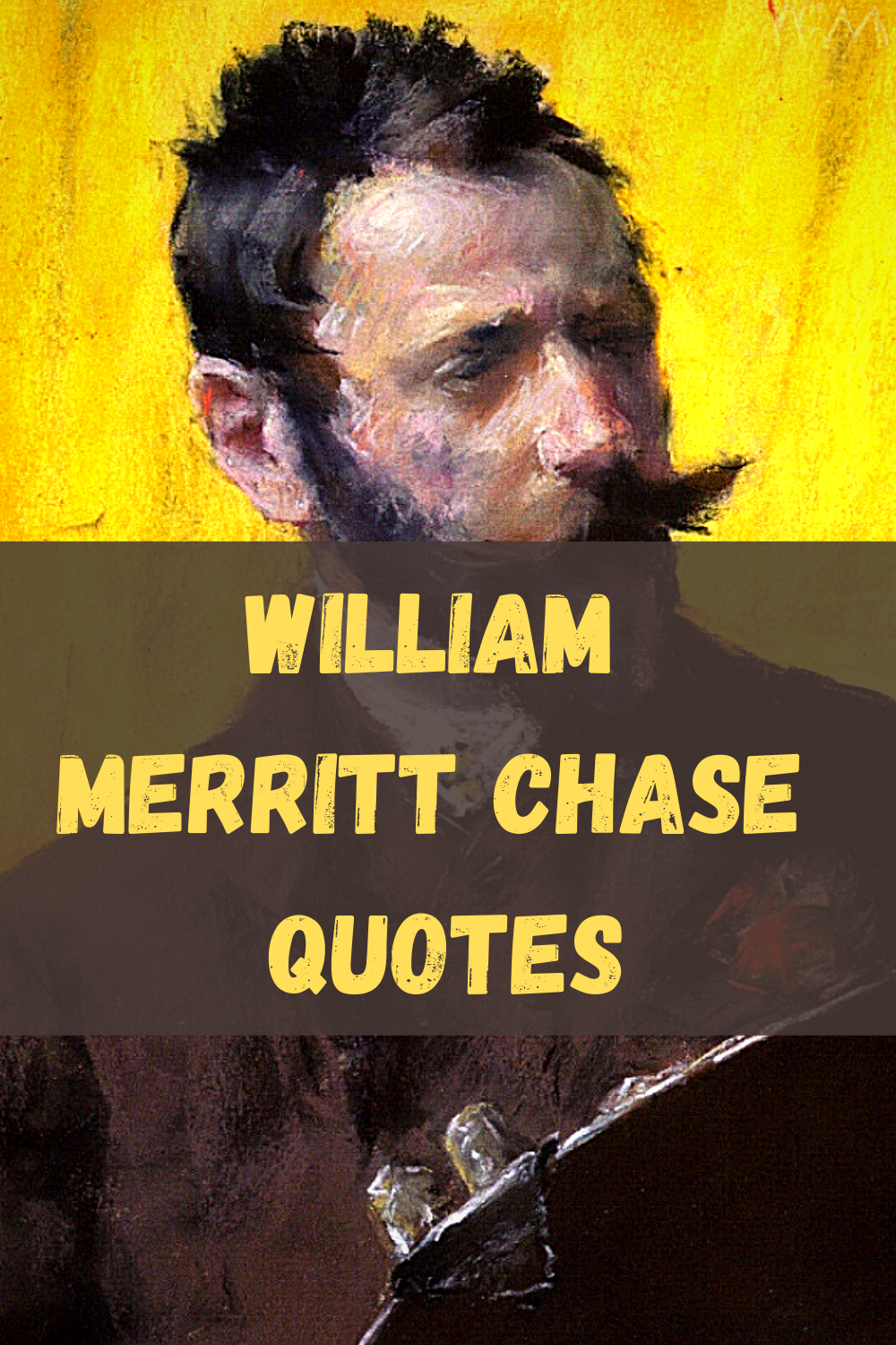 William Merritt Chase Quotes