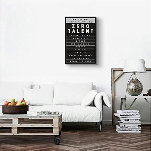 Inspirational Quotes Wall Art Motivation Wall Art 10 Things that Require Zero Talent Motivational Canvas Wall Art Framed Quotes Wall Decor Office Inspirational Wall Art for Office Decor (12''Wx18''H)
