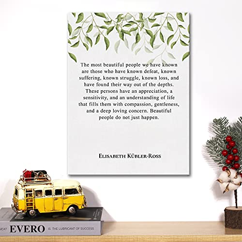 Inspirational Canvas Wall Art Motivational Elisabeth Kubler-Ross the Most Beautiful People Quote Canvas Print Positive Canvas Painting Office Home Wall Decor Framed Gift 12x15 Inch